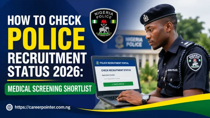 How to Check Nigeria Police Recruitment Status 2026